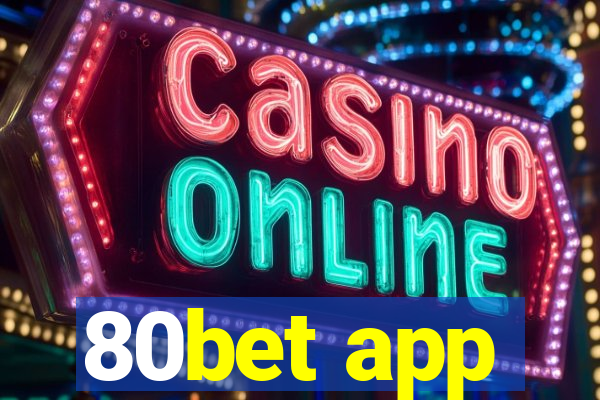 80bet app